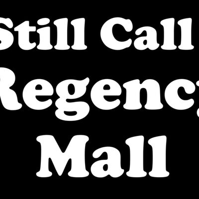 I Still Call It Regency Mall Thumbnail